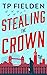 Stealing the Crown (A Guy Harford Mystery #1)