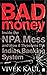 Bad Money by Vivek Kaul