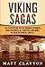 Viking Sagas: The Captivating Tale of Ragnar Lothbrok, Ivar the Boneless, Lagertha, and More, in Their Historical Context (Scandinavian Mythology)