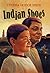 Indian Shoes by Cynthia Leitich Smith