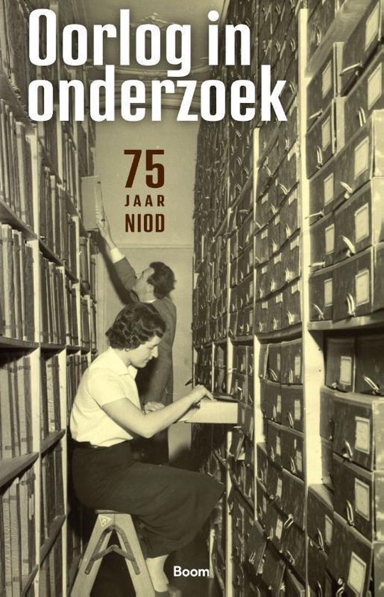 Oorlog in onderzoek: 75 jaar NIOD (Paperback)