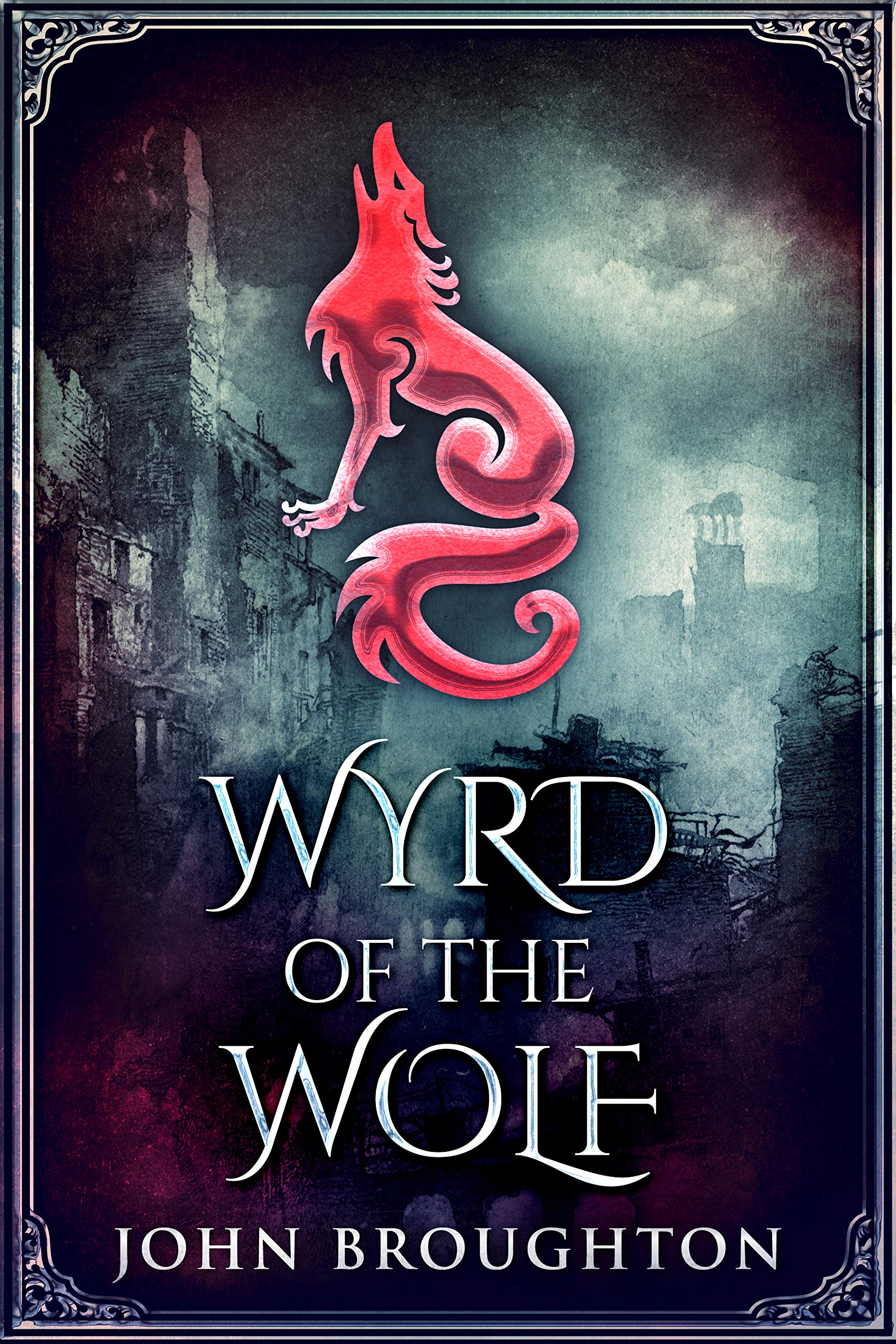 Wyrd Of The Wolf: The Unification Of Saxon Southern England (Kindle Edition)