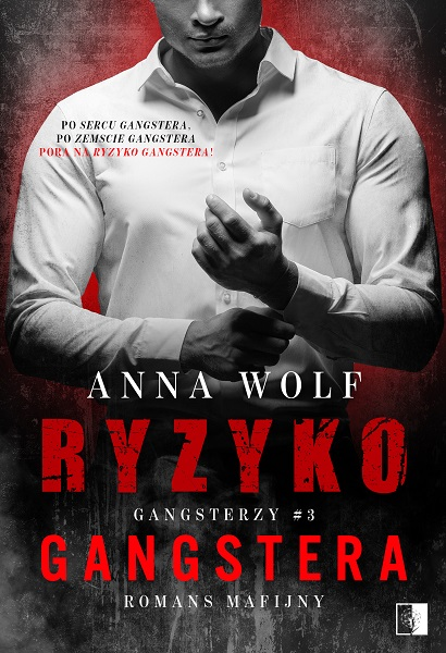 Ryzyko gangstera (Gangsterzy, #3)