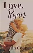 Love, Ryan