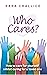 Who Cares?: How to care for...