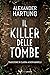 Il killer delle tombe