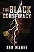 The Black Conspiracy: Ancie...