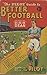 The Pilot Guide to Better Football by Dixie  Dean
