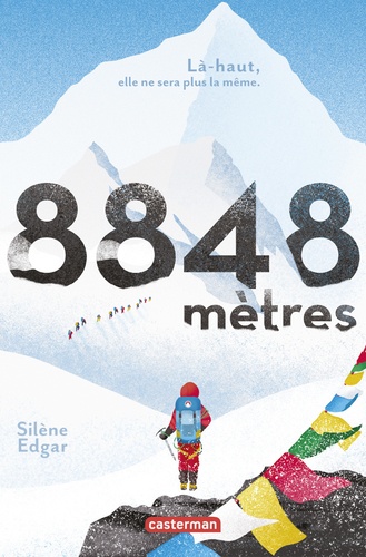 8848 mètres - Là-haut, elle ne sera plus la même