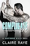 Complicate Me: Reid & Sienna #1