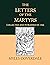 The Letters of the Martyrs: Collected and Published in 1564