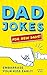 Dad Jokes for New Dads: The...