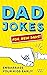 Dad Jokes for New Dads: The...