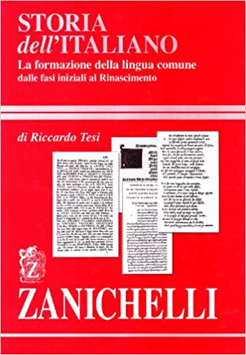Storia dell'italiano. La formazione della lingua comune (Hardcover)
