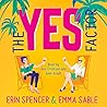 The Yes Factor by Erin Spencer