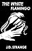 The White Flamingo