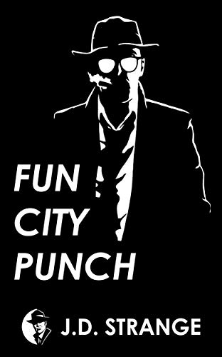 Fun City Punch (Joe Dylan Crime Noir Book 5)