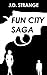 Fun City Saga