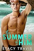 The Summer of Him