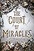 The Court of Miracles by Kester Grant