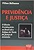 Previdência e Justiça: O Di...
