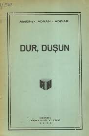 Dur, Düşün