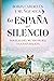 La España del Silencio. Novelas Del Mundo Rural