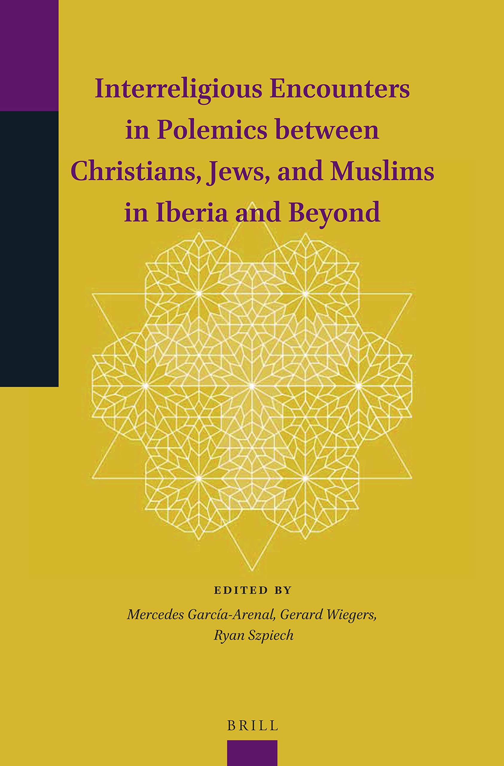 Interreligious Encounters in Polemics between Christians, Jews, and Muslims in Iberia and Beyond (Paperback)
