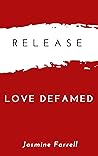 Release by Jasmine Farrell