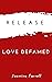 Release: Love Defamed