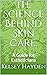 The Science Behind Skin Care:: A Guide for Estheticians