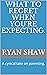 What to regret when you're expecting.: A cynical take on parenting.