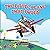 The Little Plane That Could (The Little Plane That Could Trilogy)