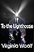 To the Lighthouse: Illustrated, Formatted