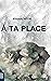 À TA PLACE: Roman (French Edition)