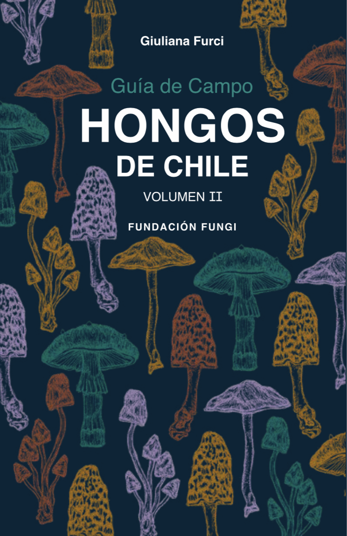 Guía de Campo Hongos de Chile Volumen II Fundación Fungi (Paperback)
