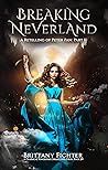Breaking Neverland by Brittany Fichter