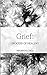 Grief: Process of Healing