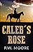 Caleb's Rose