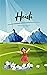 Heidi (Spanish Edition) by Johanna Spyri Heidi (Spanish Edition) by Johanna Spyri