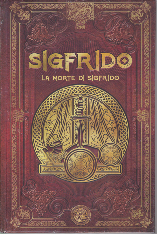 La morte di Sigfrido (Mitologia nordica #33)