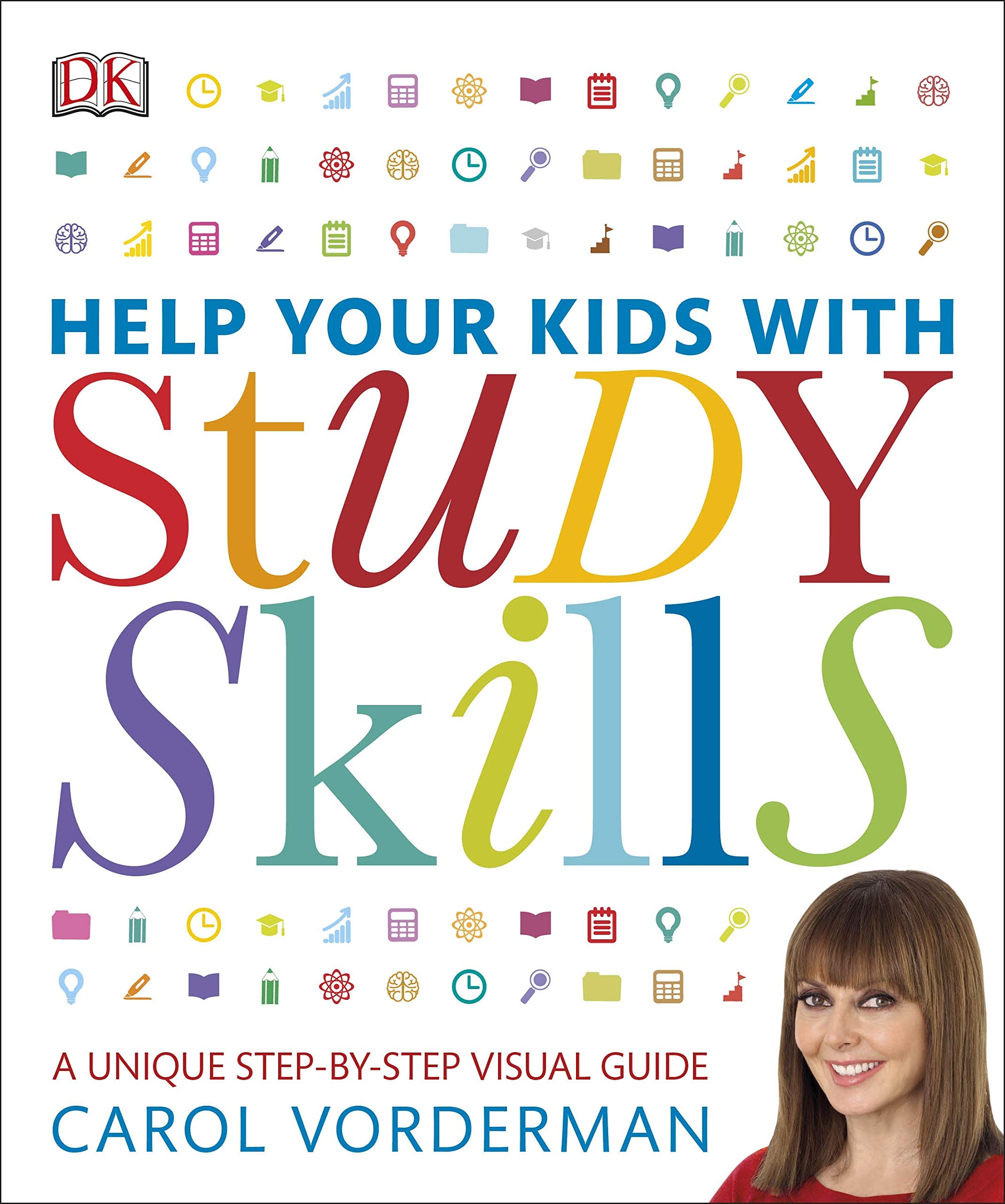 Help Your Kids With Study Skills: A Unique Step-by-Step Visual Guide, Revision and Reference (DK Help Your Kids With)
