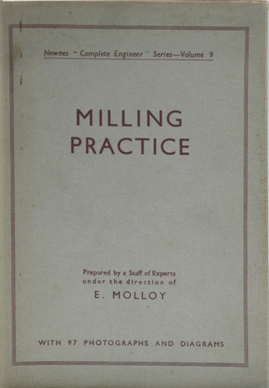 Milling Practice (Complete Engineer Series - 09)