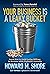 Your Business is a Leaky Bucket: Learn How to Avoid Losing Millions in Revenue and Profit Annually (Updated for 2020)