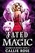 Fated Magic (Claimed by Wolves, #1)