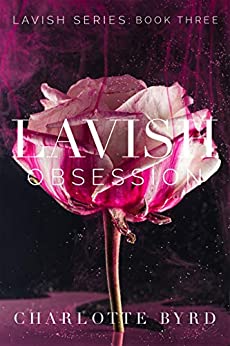 Lavish Obsession (Lavish, #3)