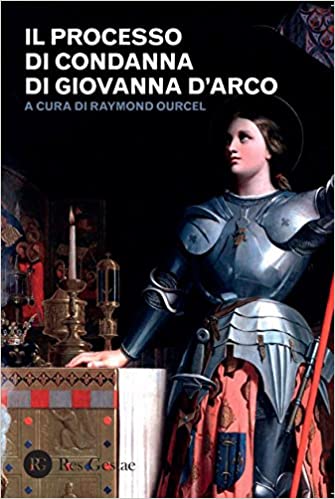 Il processo di condanna di Giovanna d'Arco