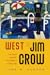 West of Jim Crow: The Fight...