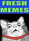 Memes: Fresh Funny Memes - Get A Sniff Of These Sweet Fresh Funny Memes - MMM Plenty Of Memes Goodness