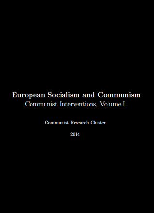 European Socialism and Communism (Communist Interventions, vol. 1)